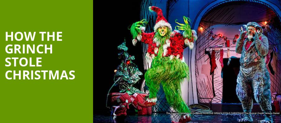 How The Grinch Stole Christmas, Koger Center For The Arts, Columbia
