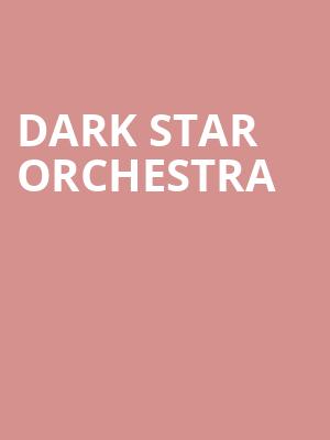 Dark Star Orchestra, The Senate, Columbia