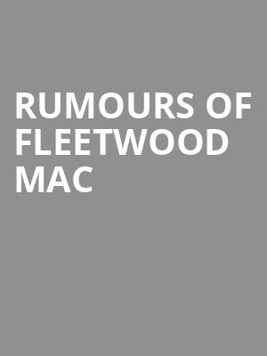 Rumours of Fleetwood Mac, Newberry Opera House, Columbia