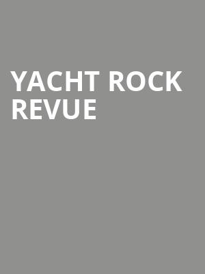Yacht Rock Revue, Township Auditorium, Columbia