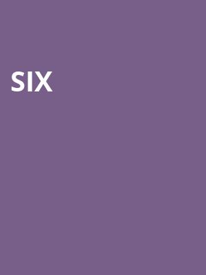 Six, Koger Center For The Arts, Columbia