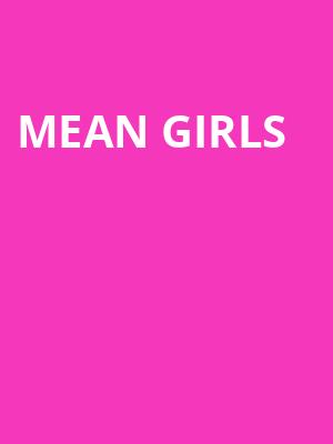 Mean Girls, Koger Center For The Arts, Columbia