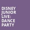 Disney Junior Live Dance Party, Township Auditorium, Columbia